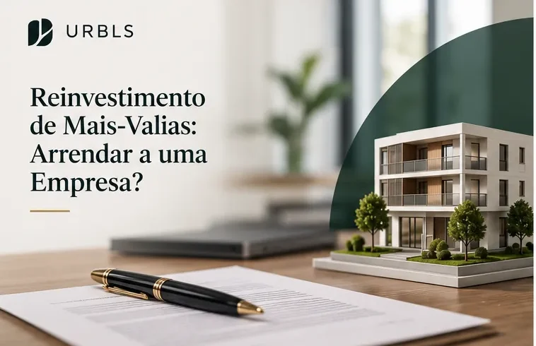 Capital Gains Reinvestment in Portugal: Rent to a Company? Capital gains reinvestment in a property for residential letting