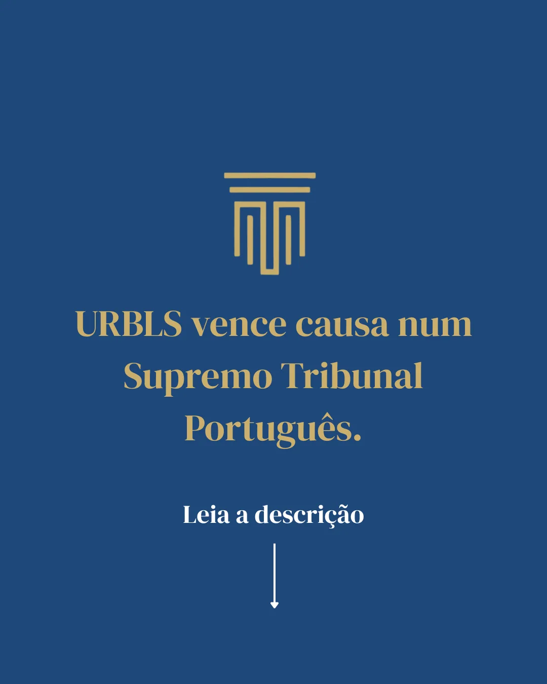 Vitória da URBLS no Supremo Tribunal Administrativo